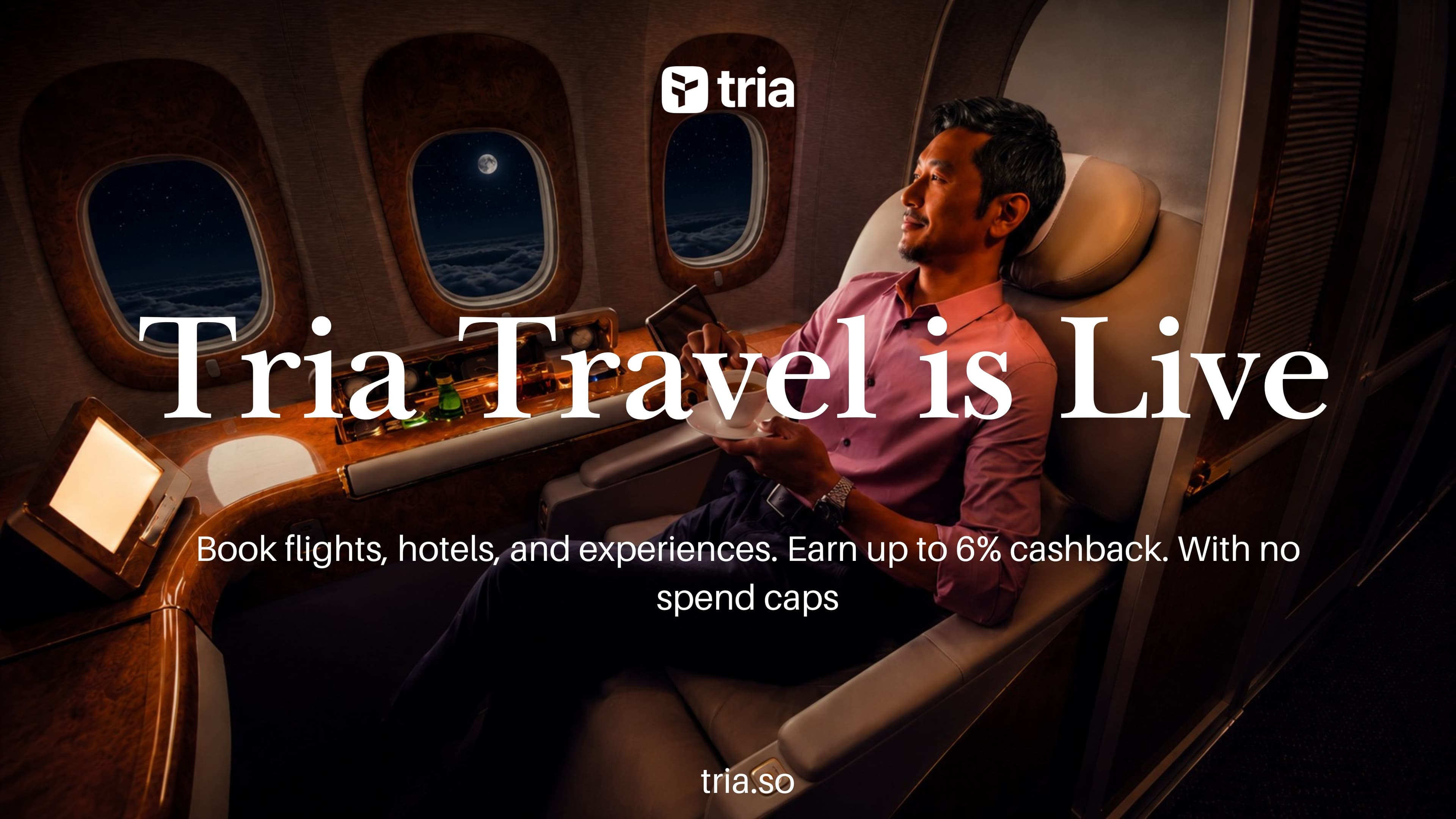 Introducing Tria Travel: Up to 6% Cashback on Travel and Experiences, with No Spend Caps