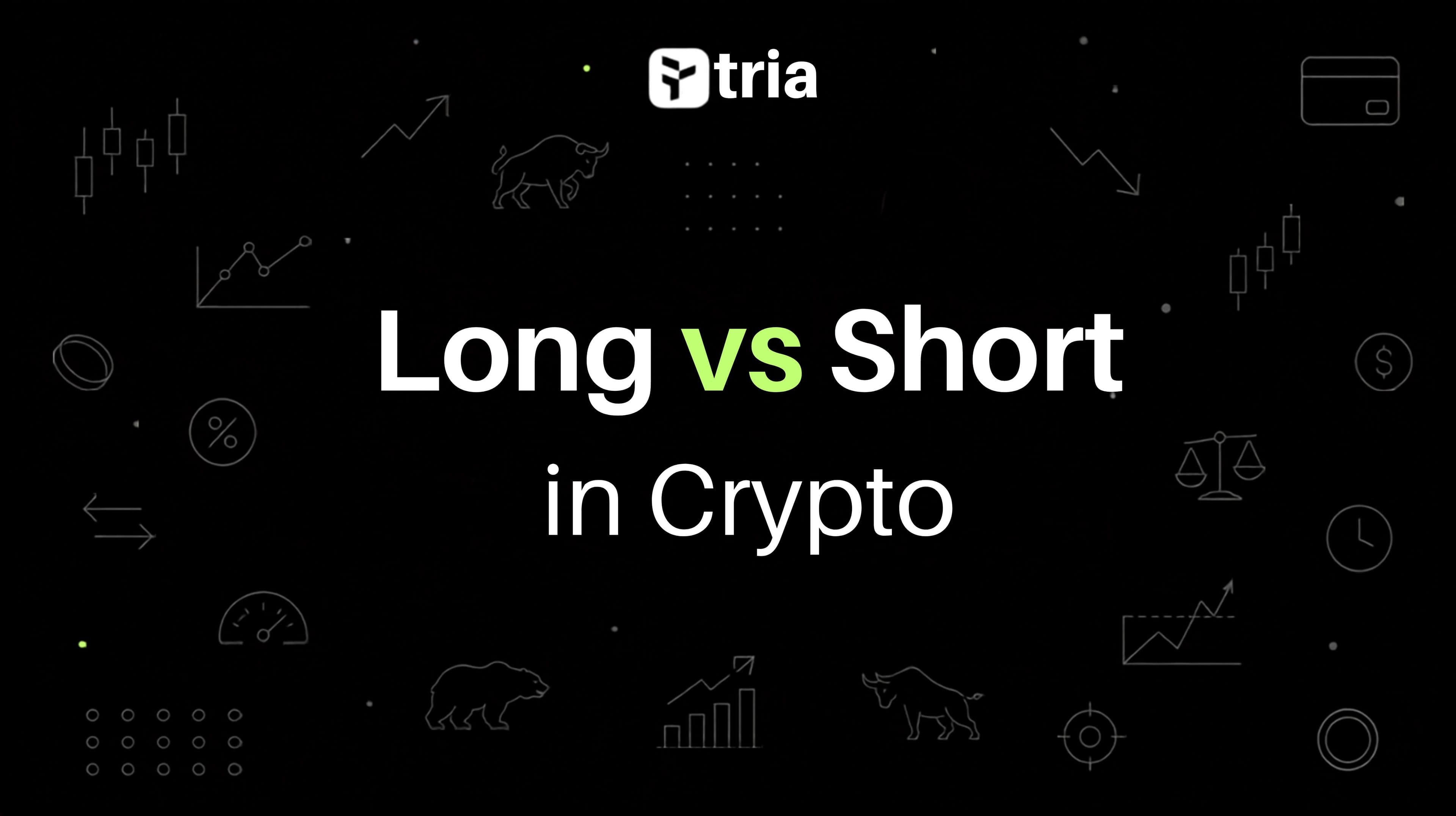 Long vs Short in Crypto: What's the Difference?