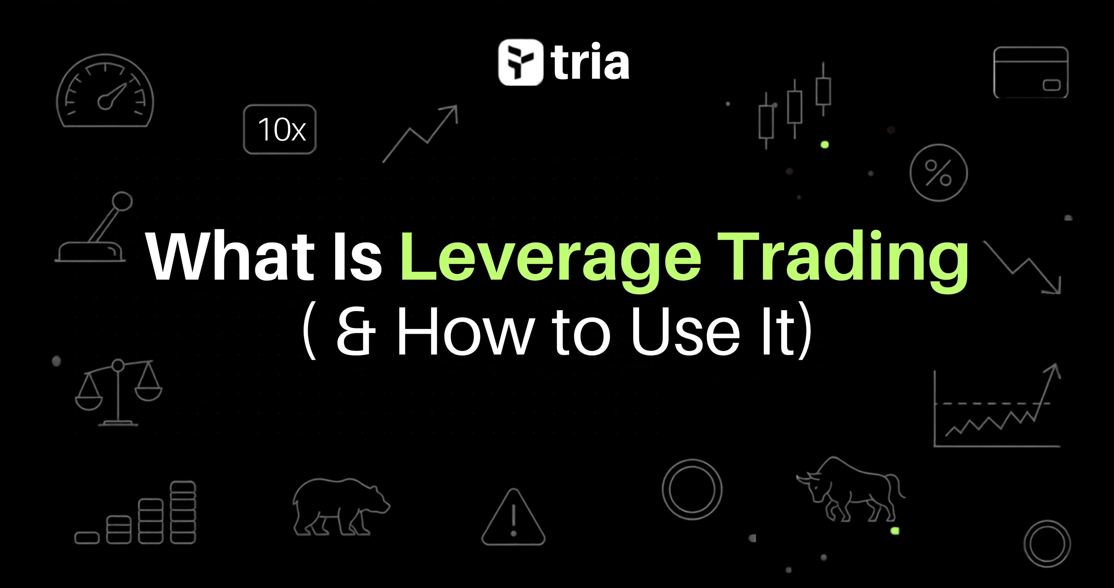 What Is Leverage Trading? (And How to Use It)